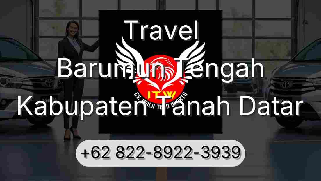 Travel Barumun Tengah Kabupaten Tanah Datar