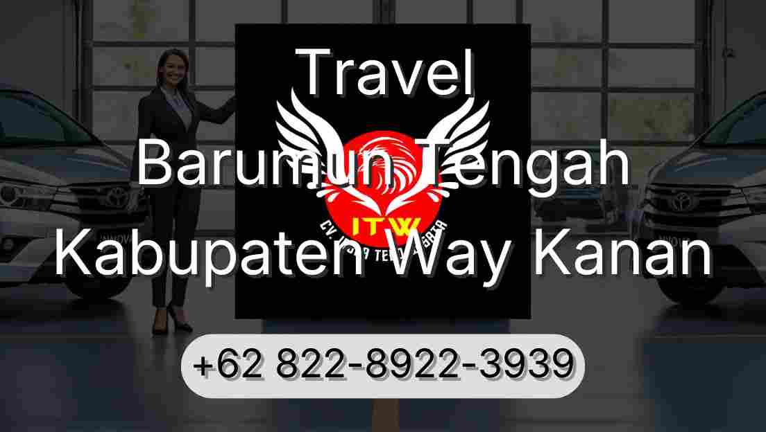 Travel Barumun Tengah Kabupaten Way Kanan