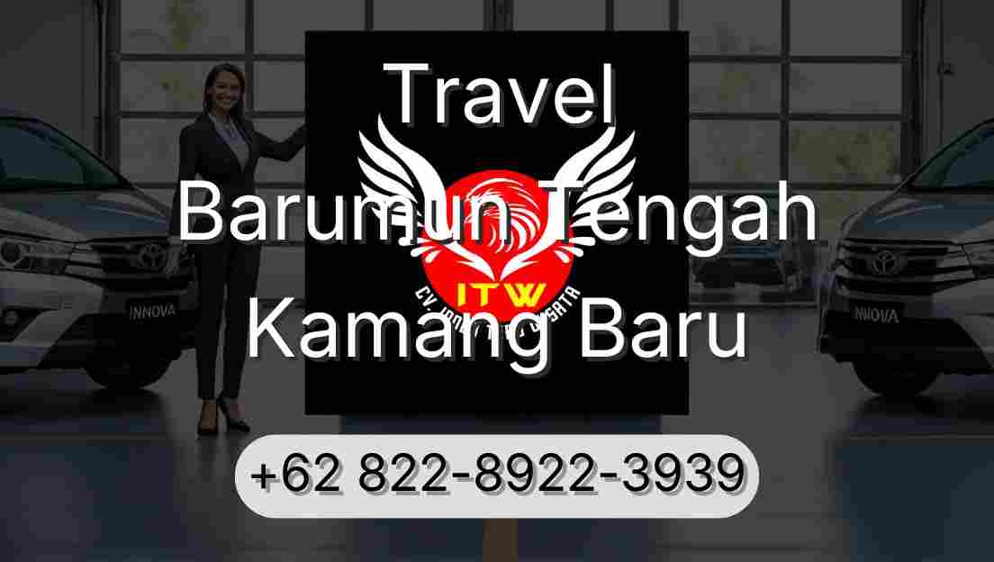 Travel Barumun Tengah Kamang Baru
