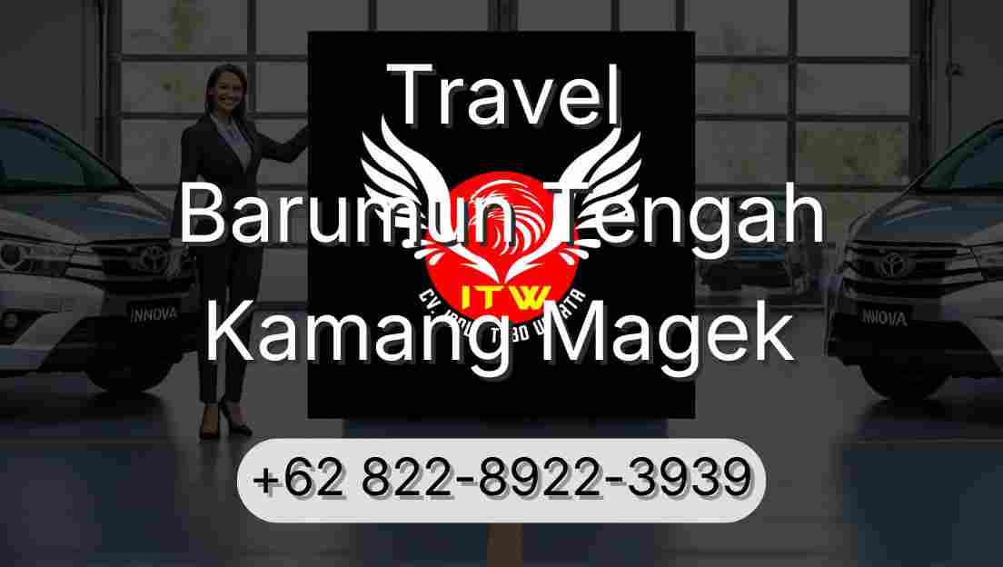 Travel Barumun Tengah Kamang Magek