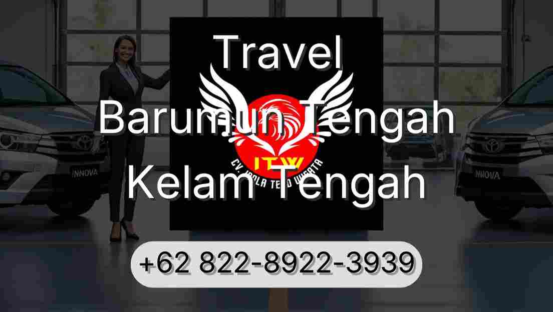Travel Barumun Tengah Kelam Tengah
