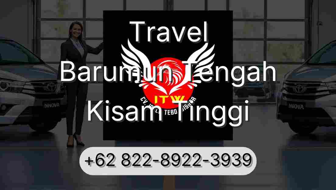 Travel Barumun Tengah Kisam Tinggi