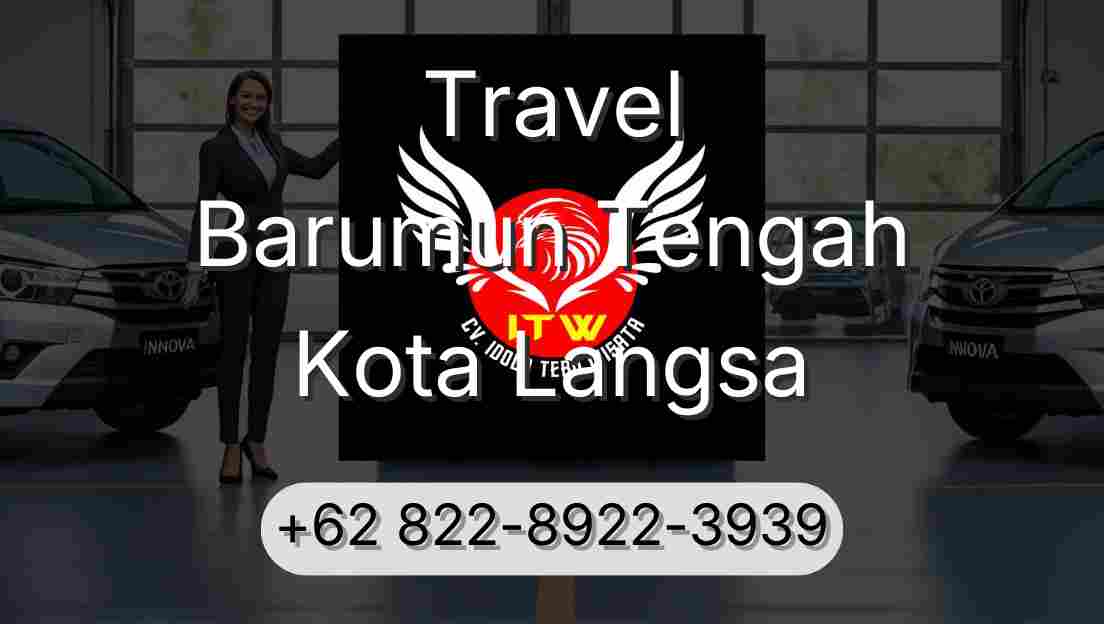 Travel Barumun Tengah Kota Langsa