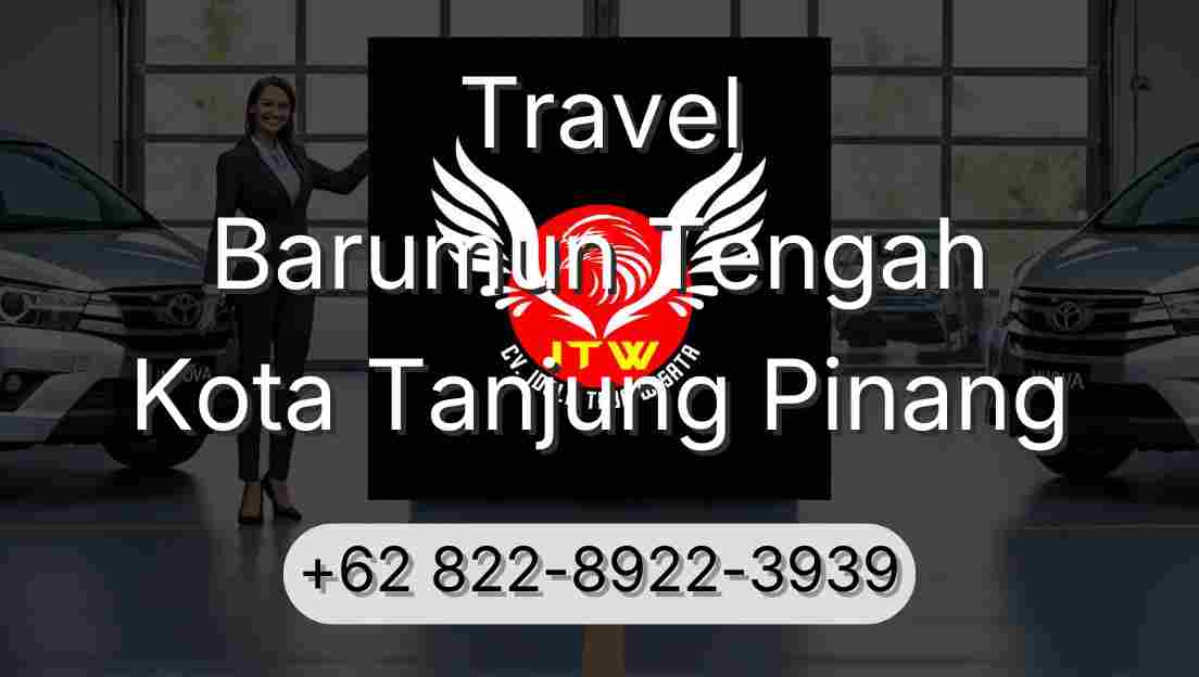 Travel Barumun Tengah Kota Tanjung Pinang