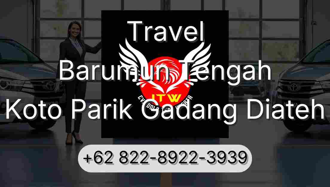 Travel Barumun Tengah Koto Parik Gadang Diateh