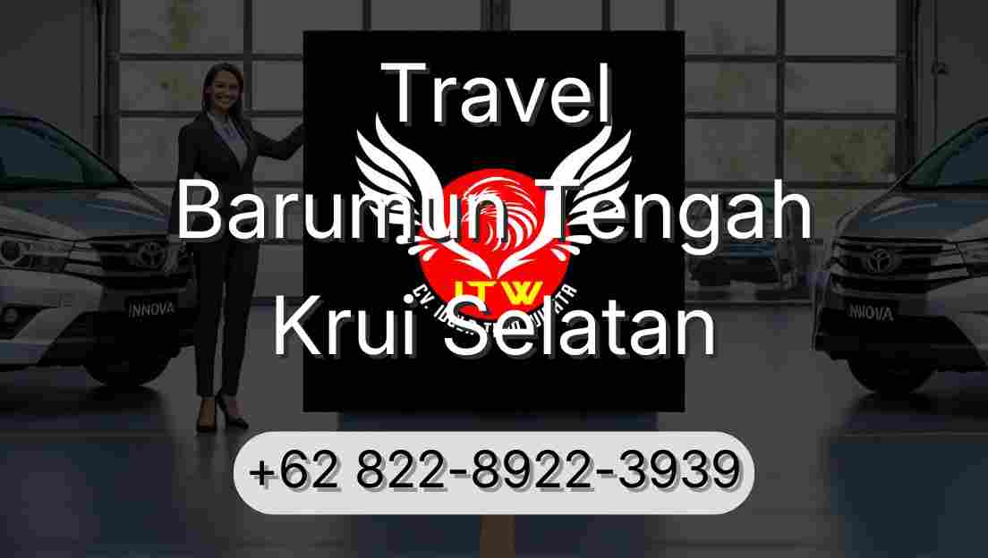 Travel Barumun Tengah Krui Selatan