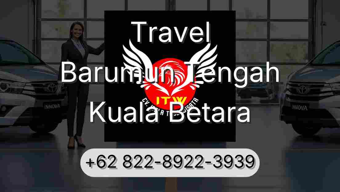 Travel Barumun Tengah Kuala Betara