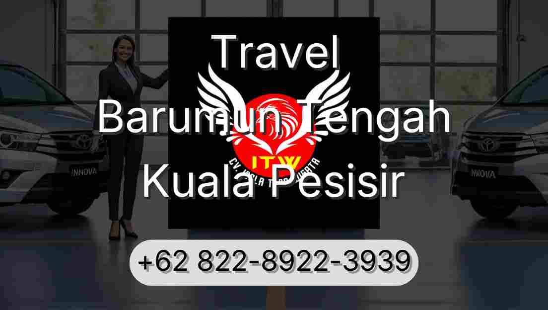 Travel Barumun Tengah Kuala Pesisir