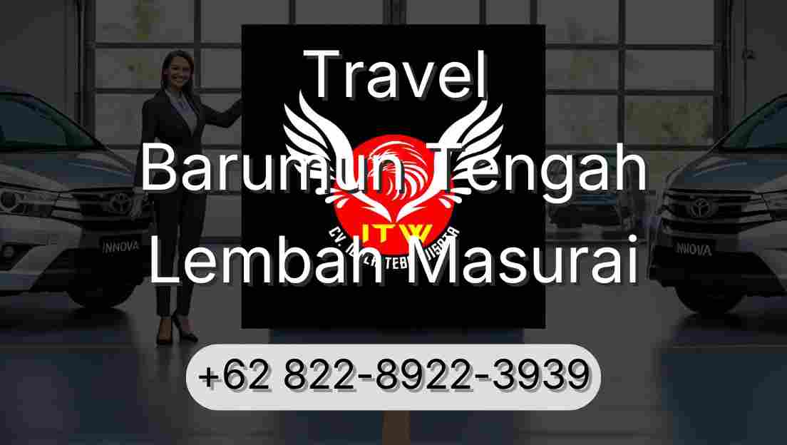 Travel Barumun Tengah Lembah Masurai