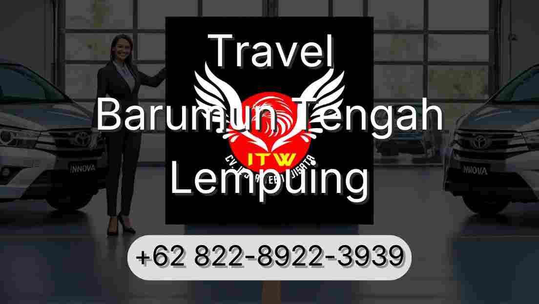 Travel Barumun Tengah Lempuing
