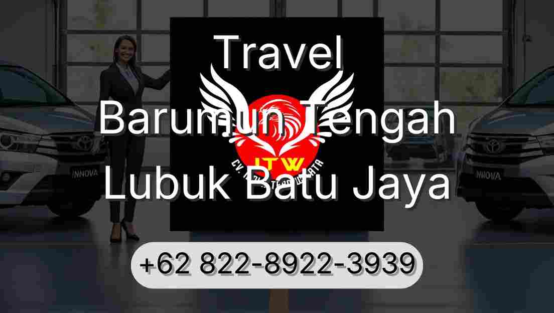 Travel Barumun Tengah Lubuk Batu Jaya
