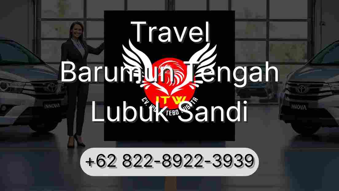Travel Barumun Tengah Lubuk Sandi