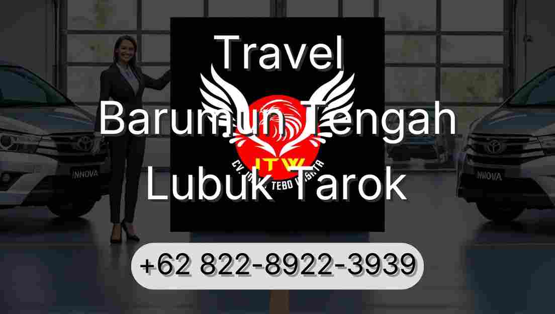 Travel Barumun Tengah Lubuk Tarok