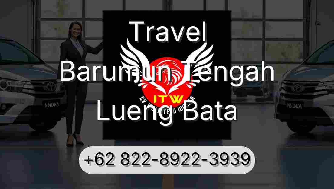 Travel Barumun Tengah Lueng Bata