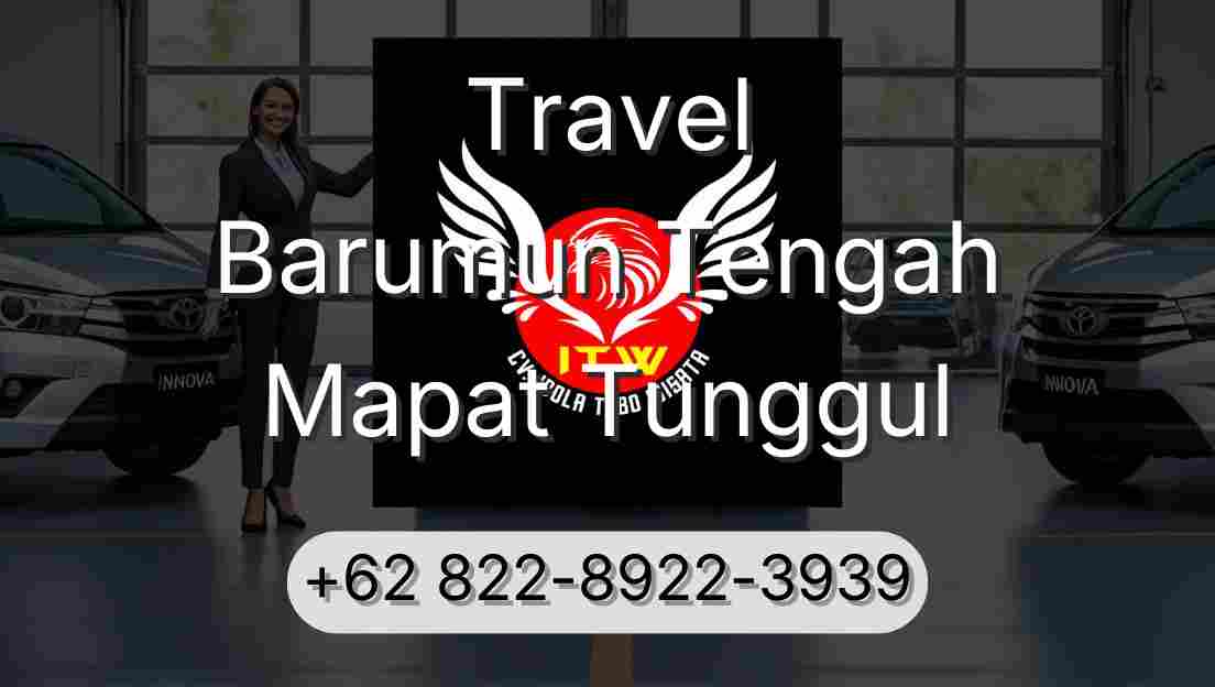 Travel Barumun Tengah Mapat Tunggul