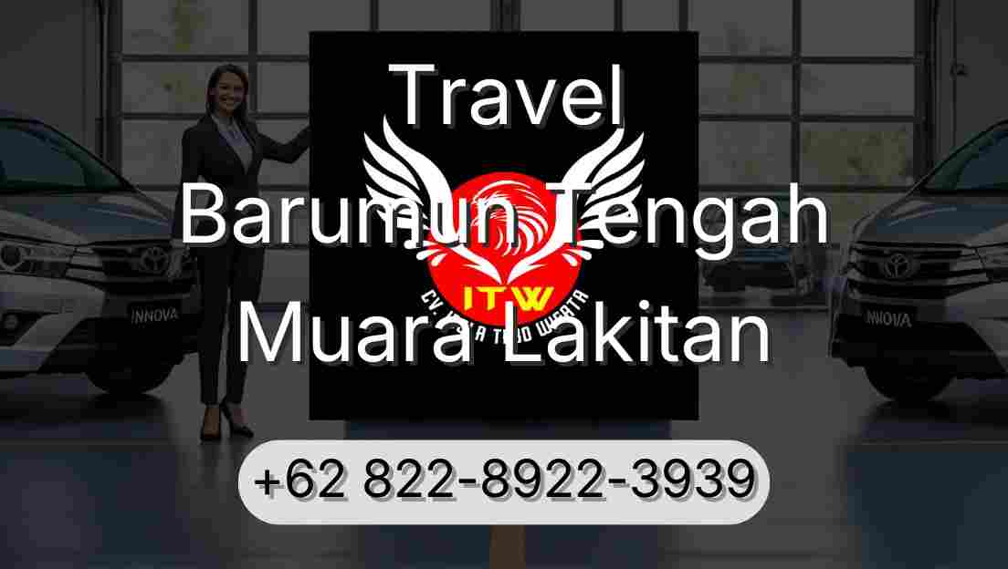 Travel Barumun Tengah Muara Lakitan
