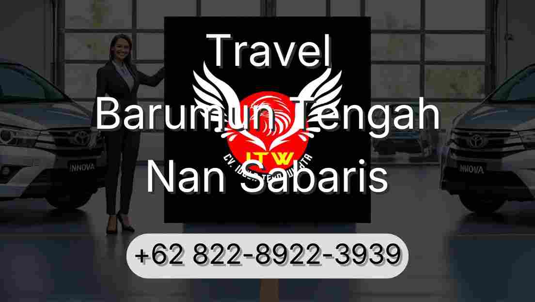 Travel Barumun Tengah Nan Sabaris