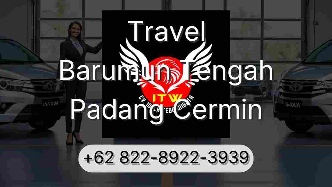 Travel Barumun Tengah Padang Cermin