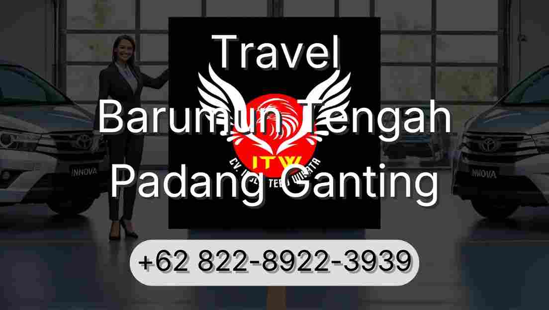 Travel Barumun Tengah Padang Ganting