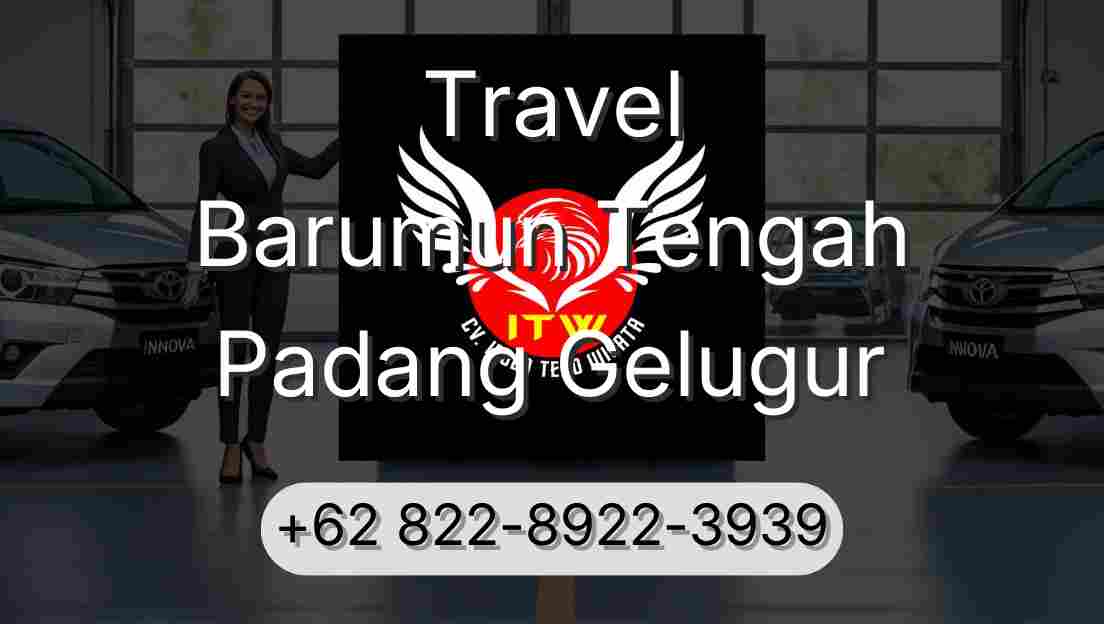 Travel Barumun Tengah Padang Gelugur