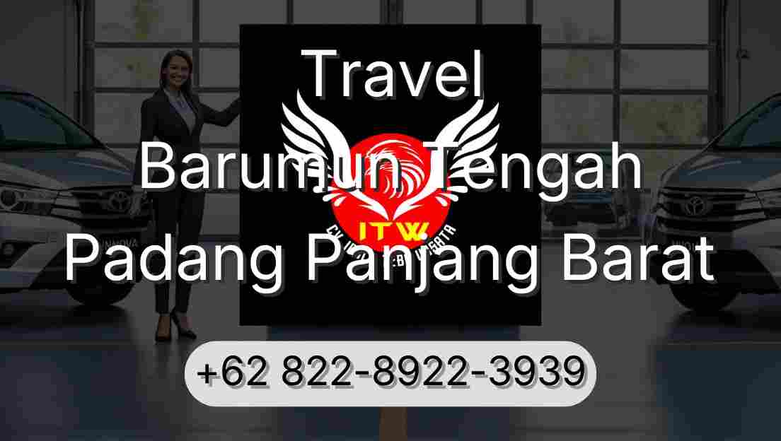 Travel Barumun Tengah Padang Panjang Barat