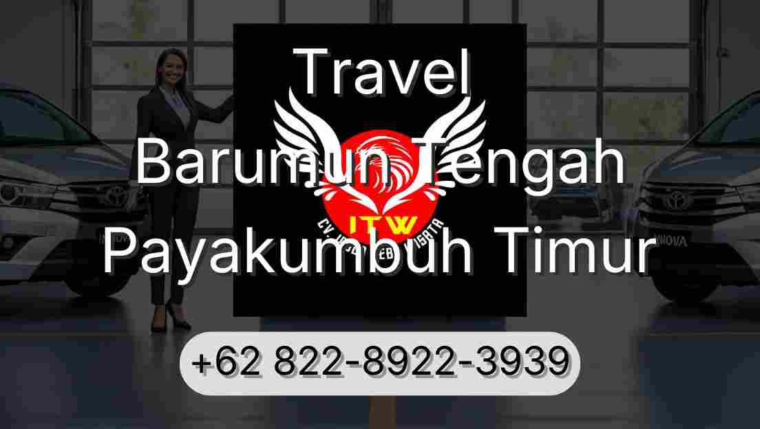 Travel Barumun Tengah Payakumbuh Timur