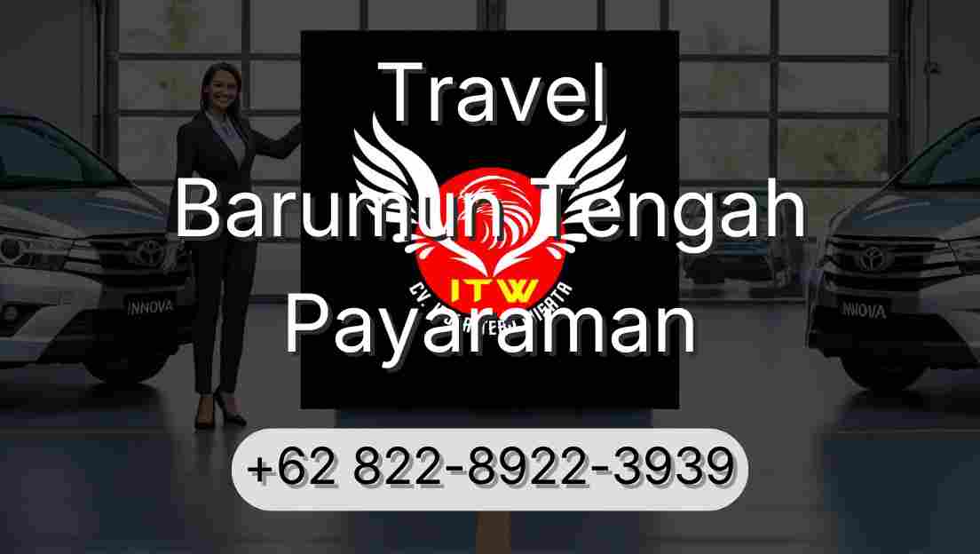 Travel Barumun Tengah Payaraman