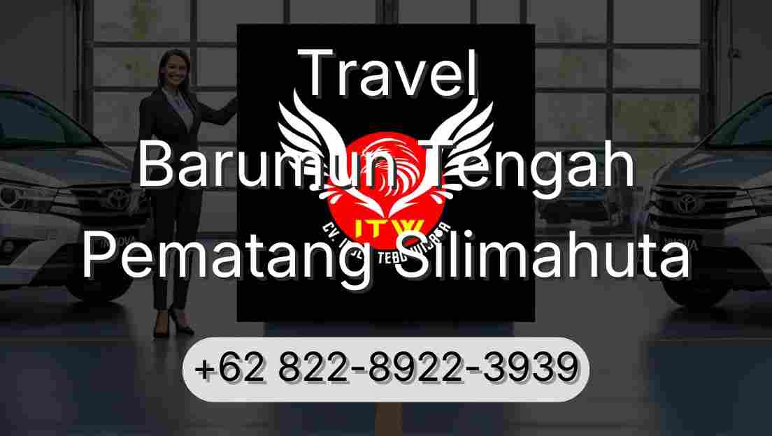 Travel Barumun Tengah Pematang Silimahuta