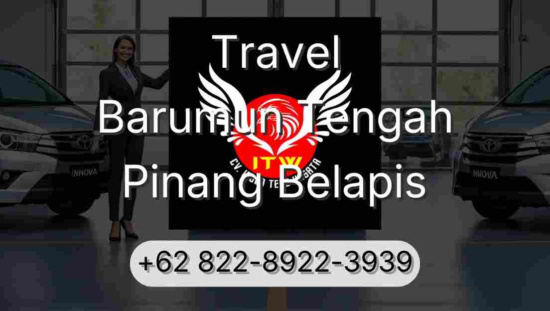 Travel Barumun Tengah Pinang Belapis