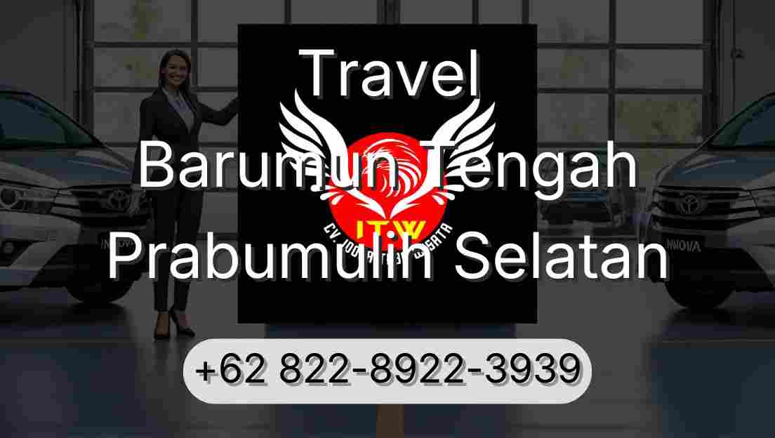 Travel Barumun Tengah Prabumulih Selatan