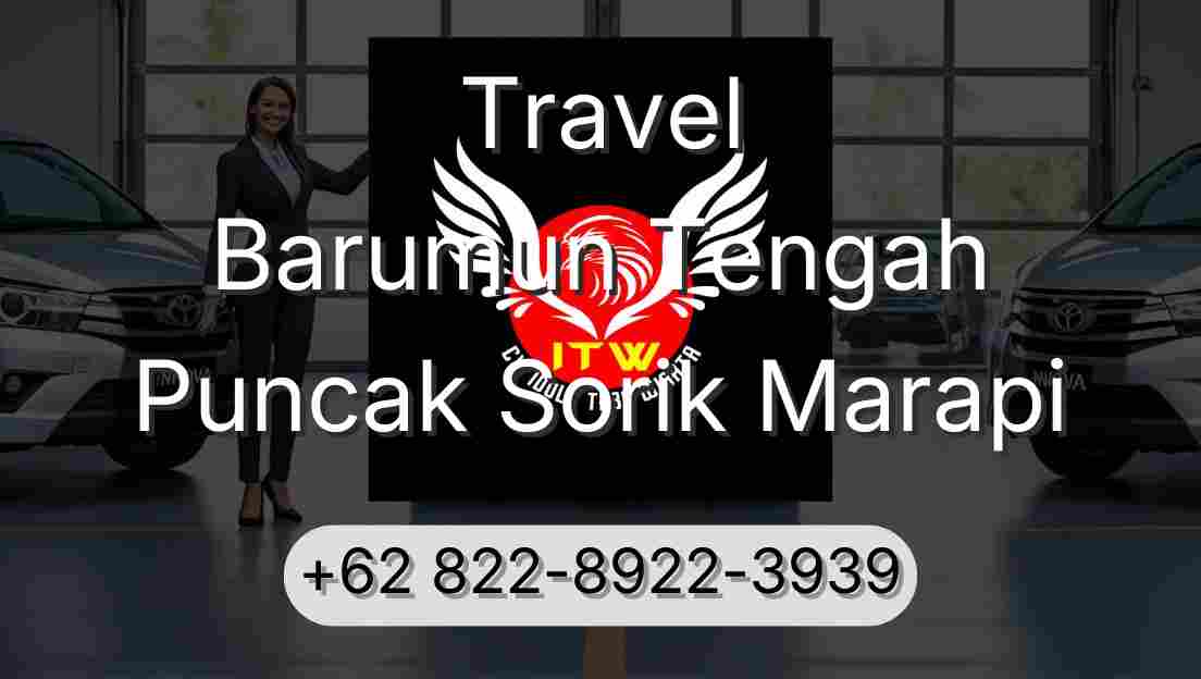 Travel Barumun Tengah Puncak Sorik Marapi