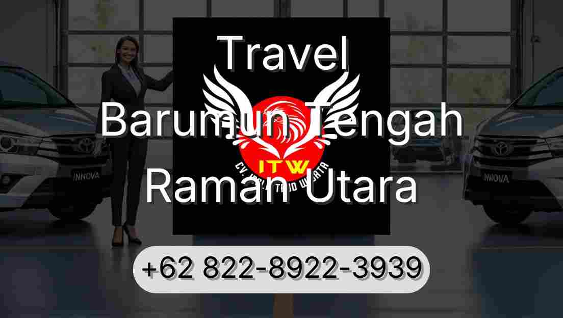 Travel Barumun Tengah Raman Utara