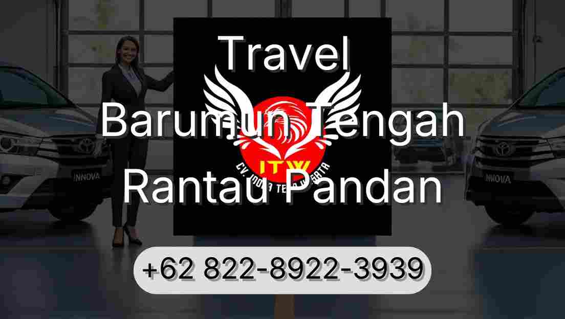 Travel Barumun Tengah Rantau Pandan