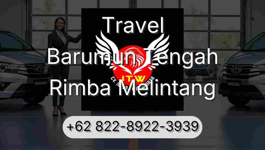 Travel Barumun Tengah Rimba Melintang