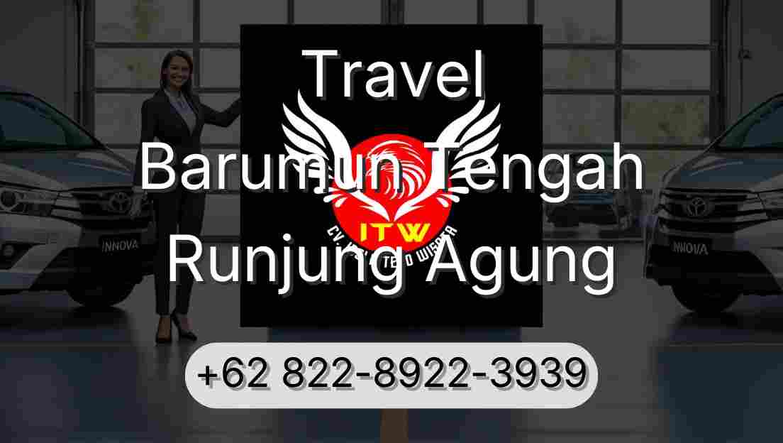 Travel Barumun Tengah Runjung Agung