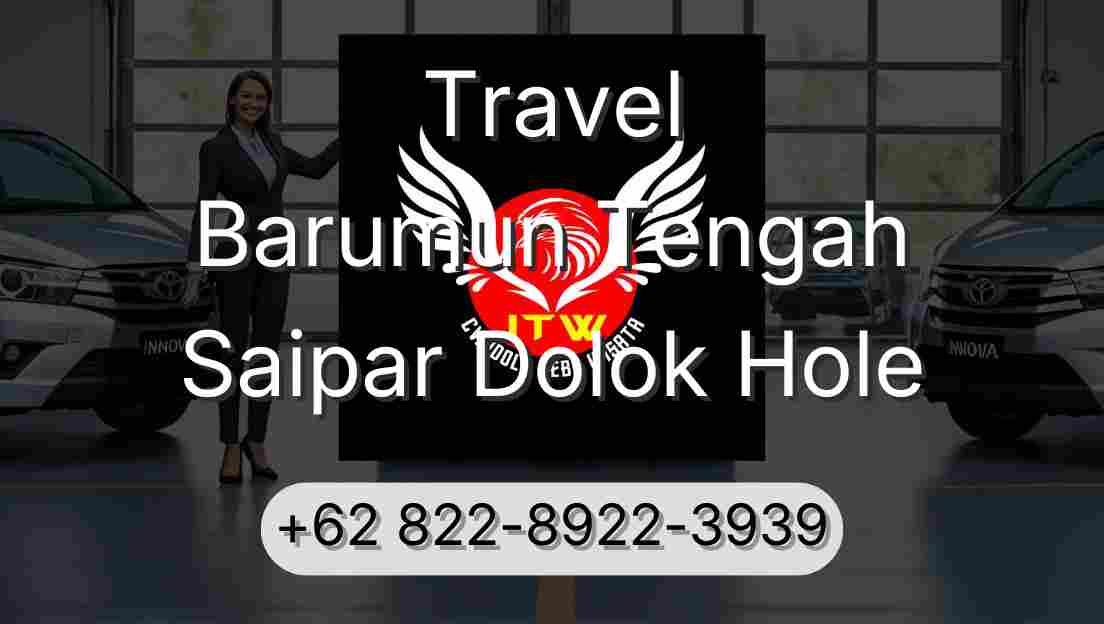 Travel Barumun Tengah Saipar Dolok Hole