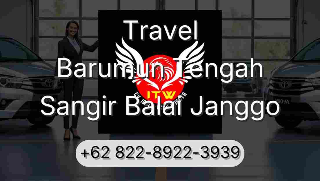 Travel Barumun Tengah Sangir Balai Janggo
