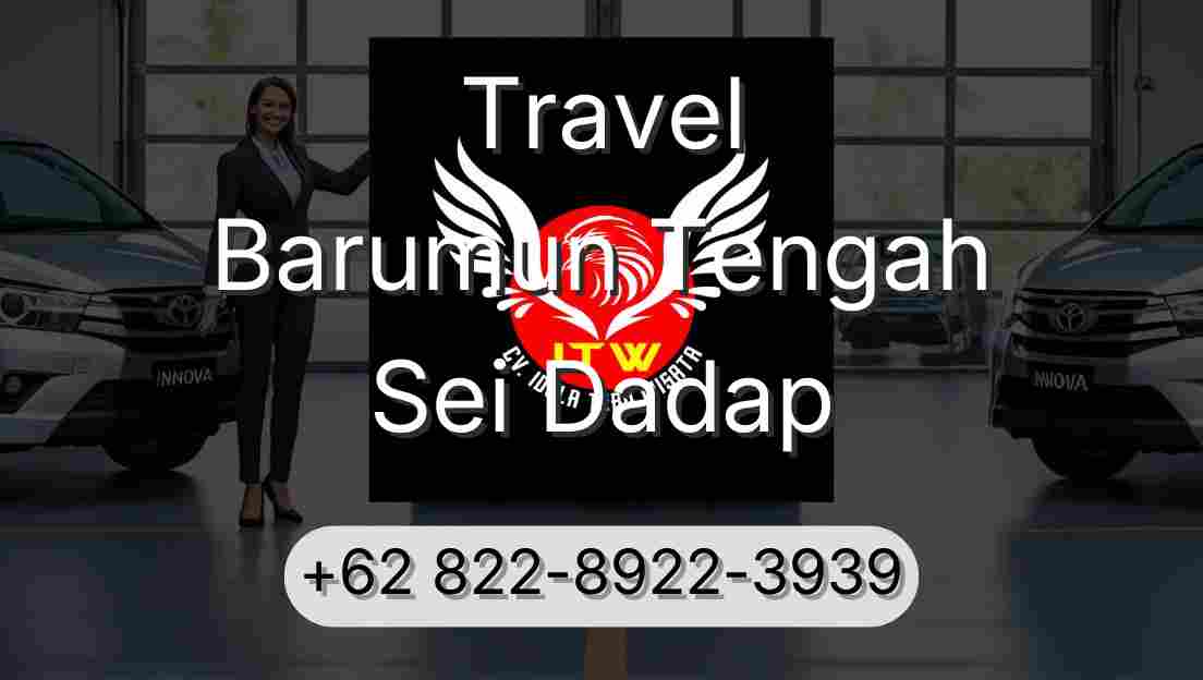 Travel Barumun Tengah Sei Dadap