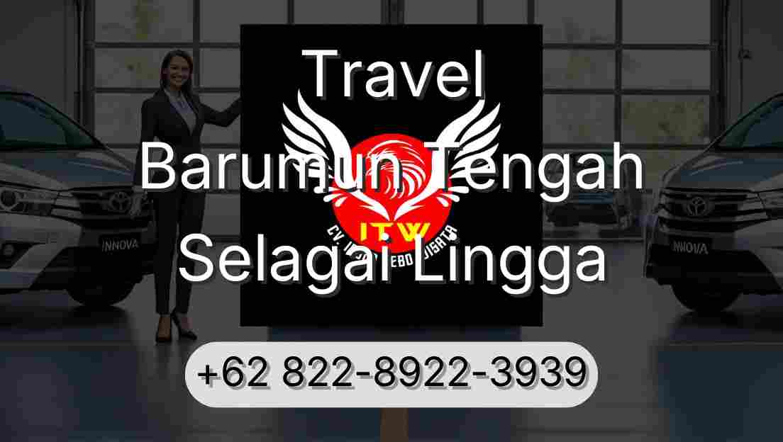 Travel Barumun Tengah Selagai Lingga
