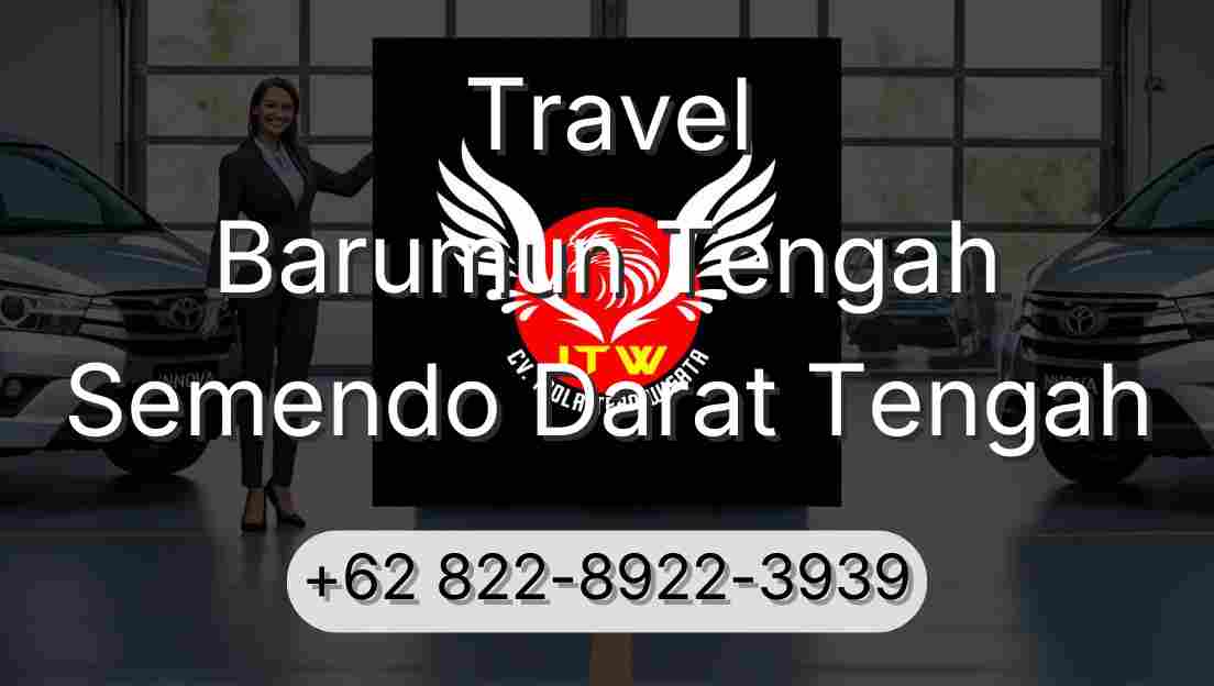 Travel Barumun Tengah Semendo Darat Tengah