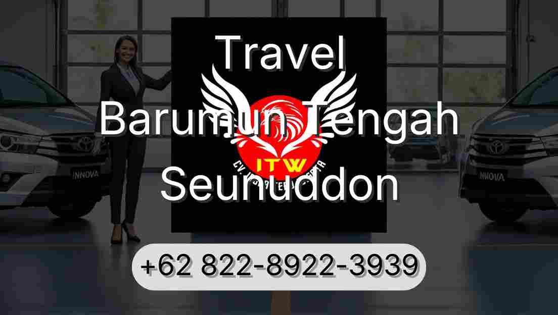 Travel Barumun Tengah Seunuddon
