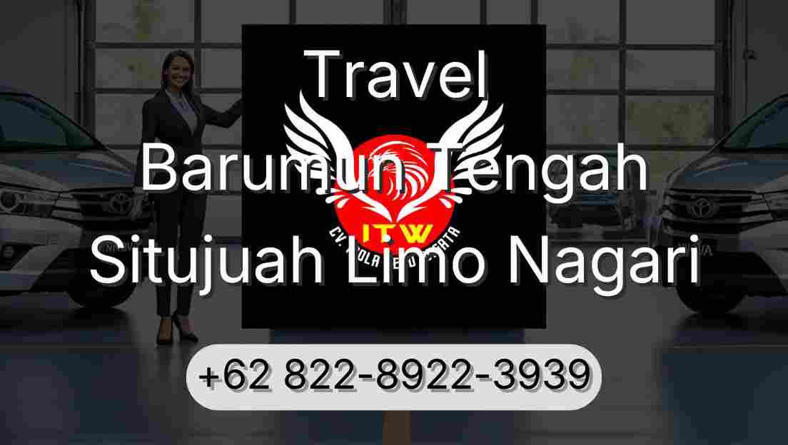 Travel Barumun Tengah Situjuah Limo Nagari