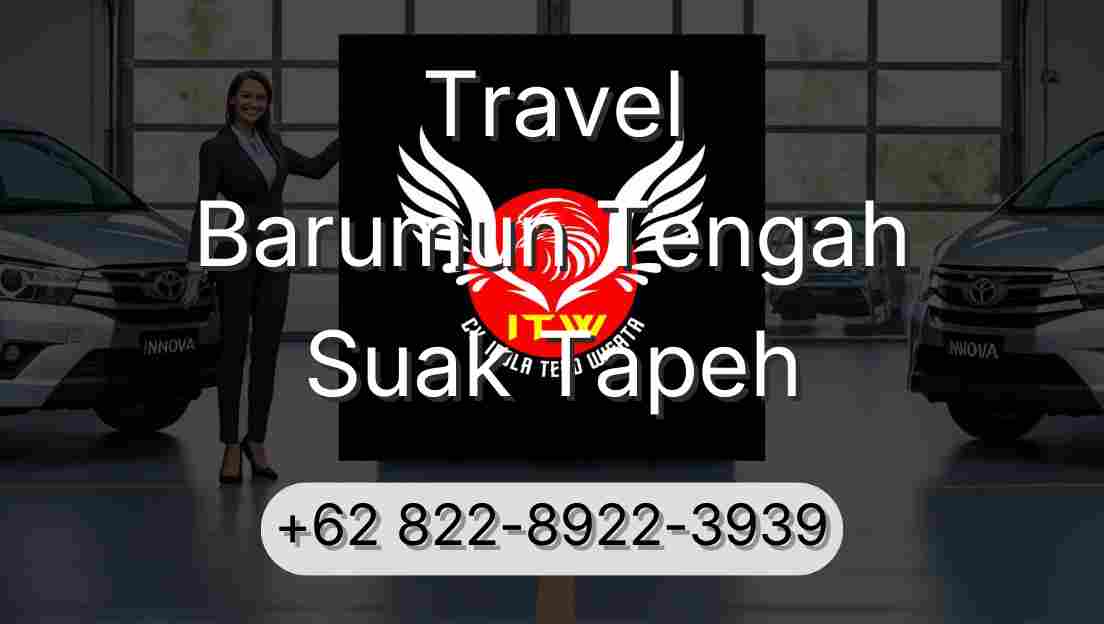Travel Barumun Tengah Suak Tapeh