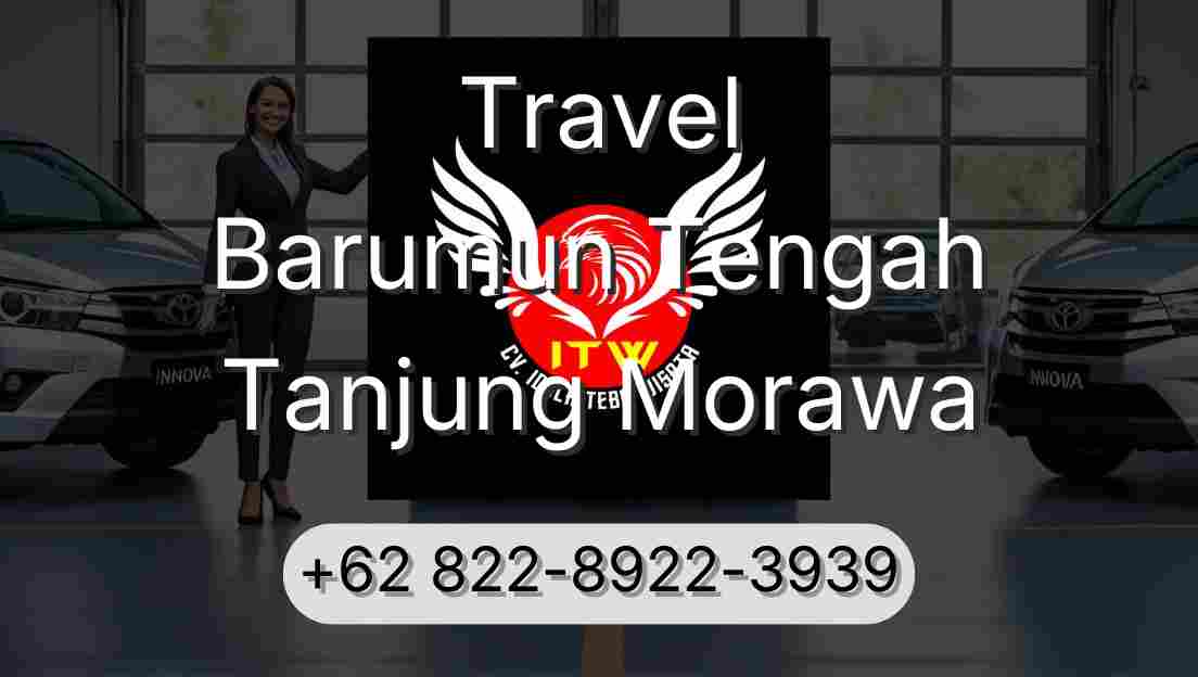 Travel Barumun Tengah Tanjung Morawa
