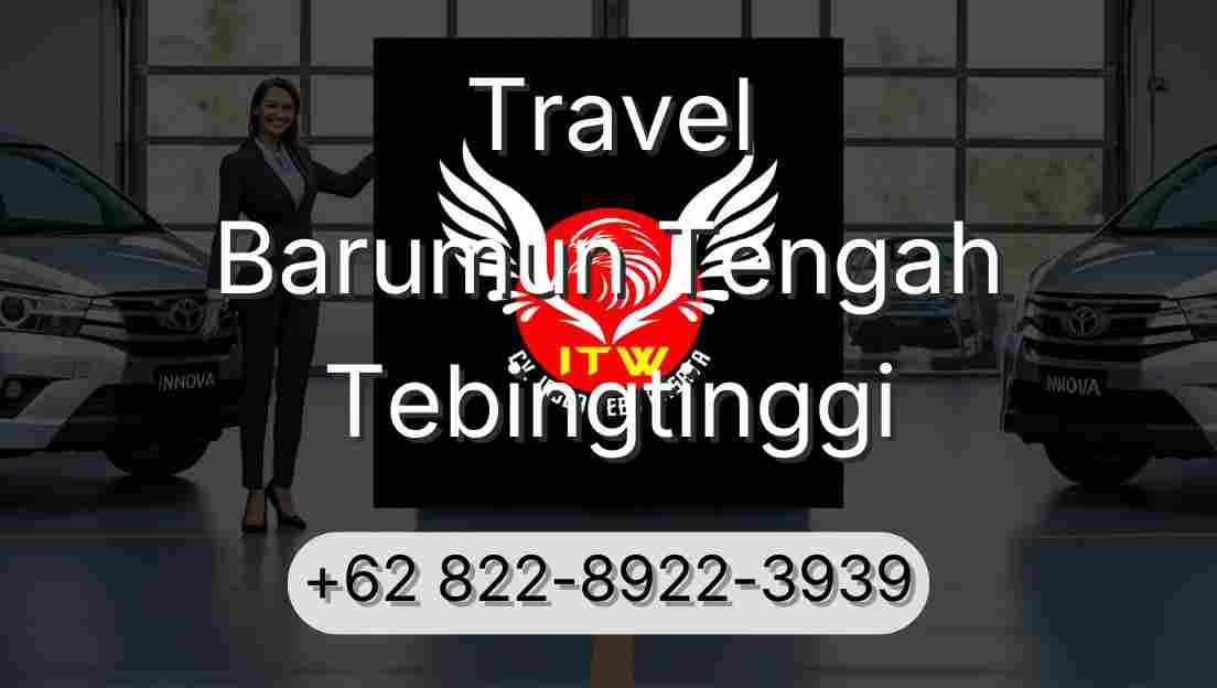 Travel Barumun Tengah Tebingtinggi
