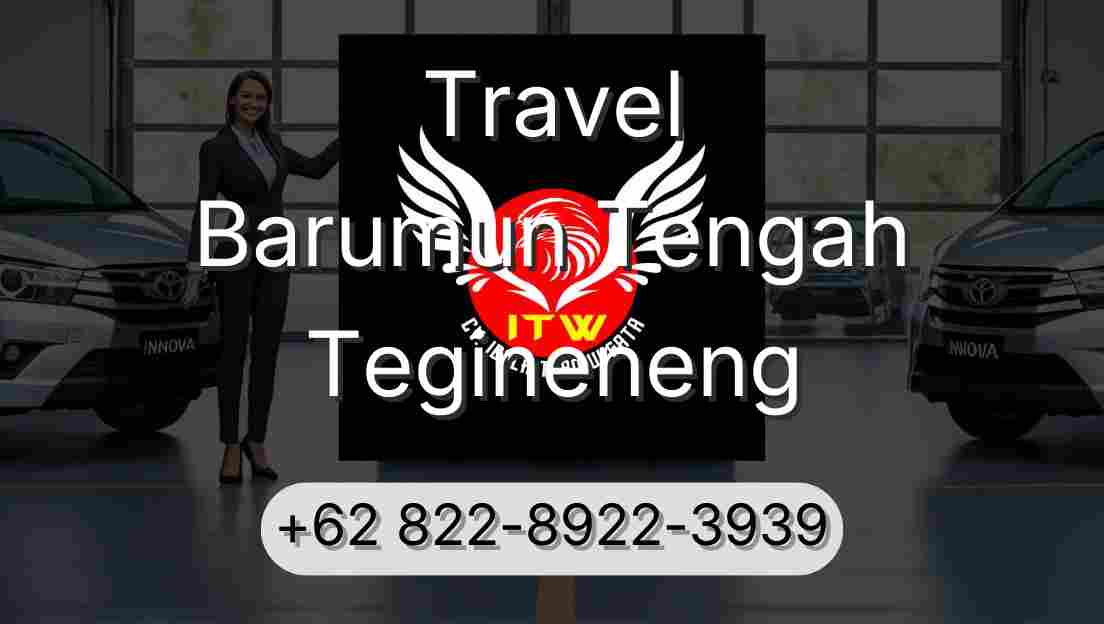 Travel Barumun Tengah Tegineneng