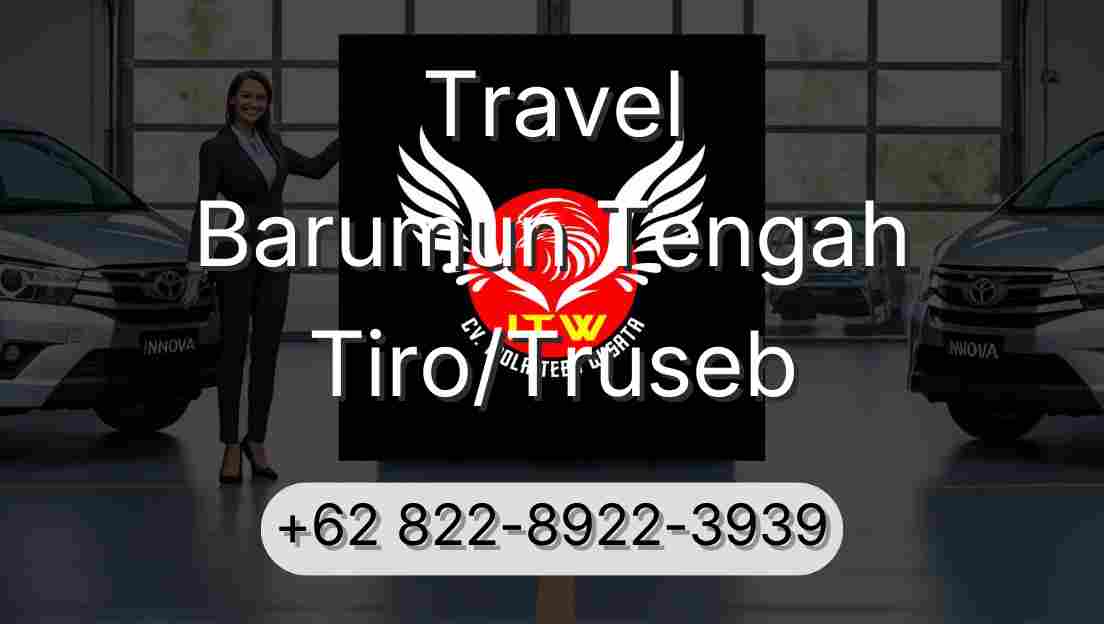 Travel Barumun Tengah Tiro/Truseb