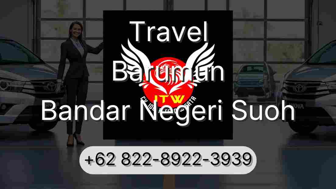 Travel Barumun Bandar Negeri Suoh