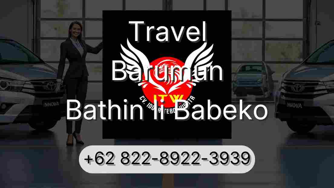 Travel Barumun Bathin Ii Babeko