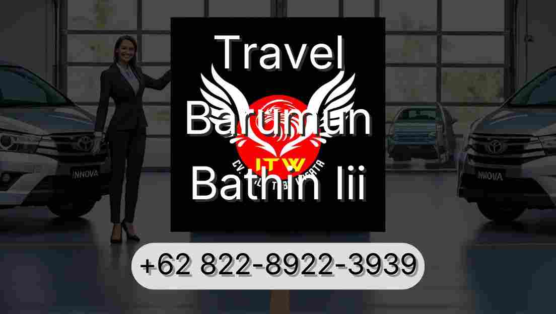 Travel Barumun Bathin Iii